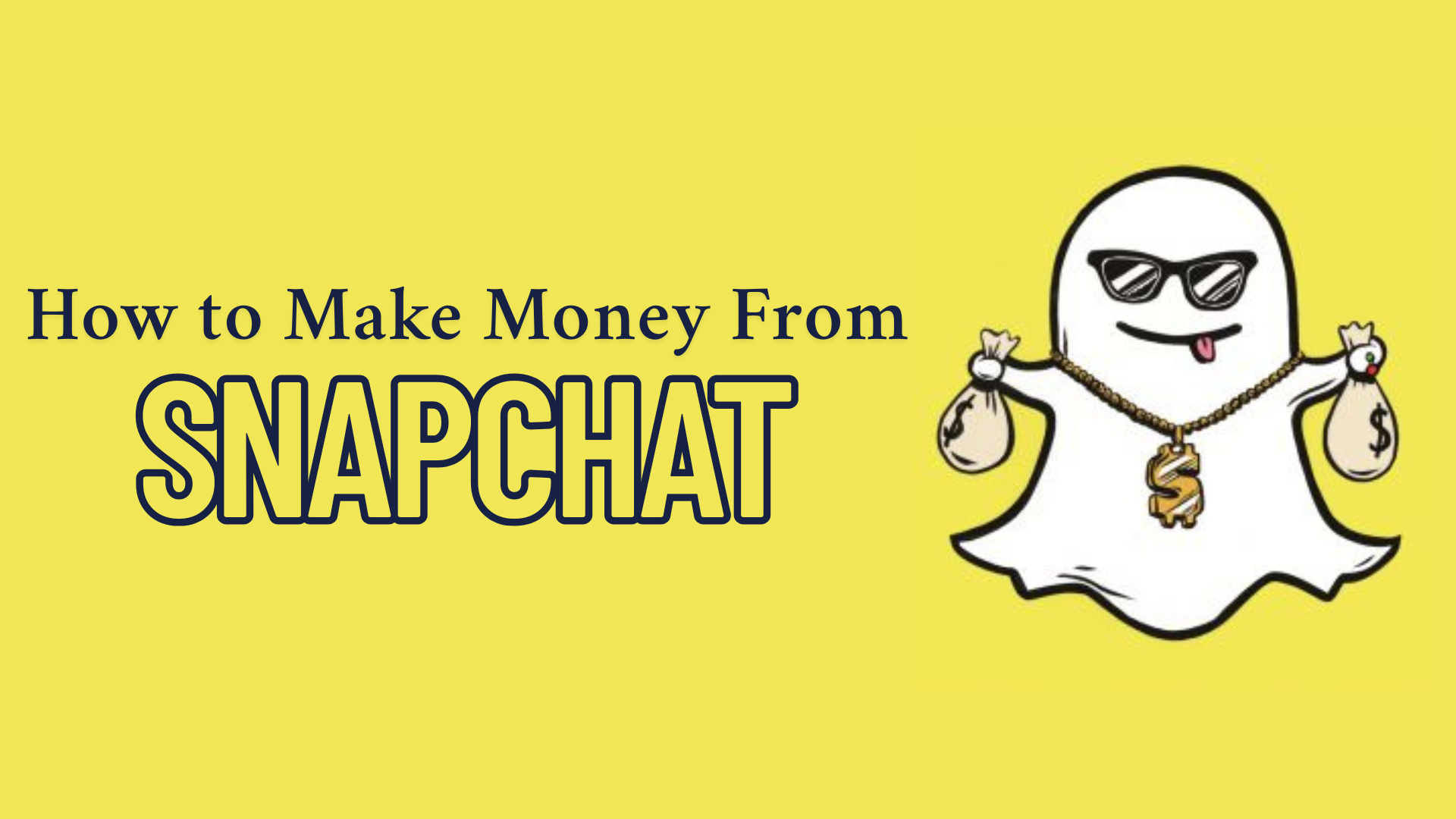 Snapchat Revenue: How to Get Your Snaps to Pay Real Money